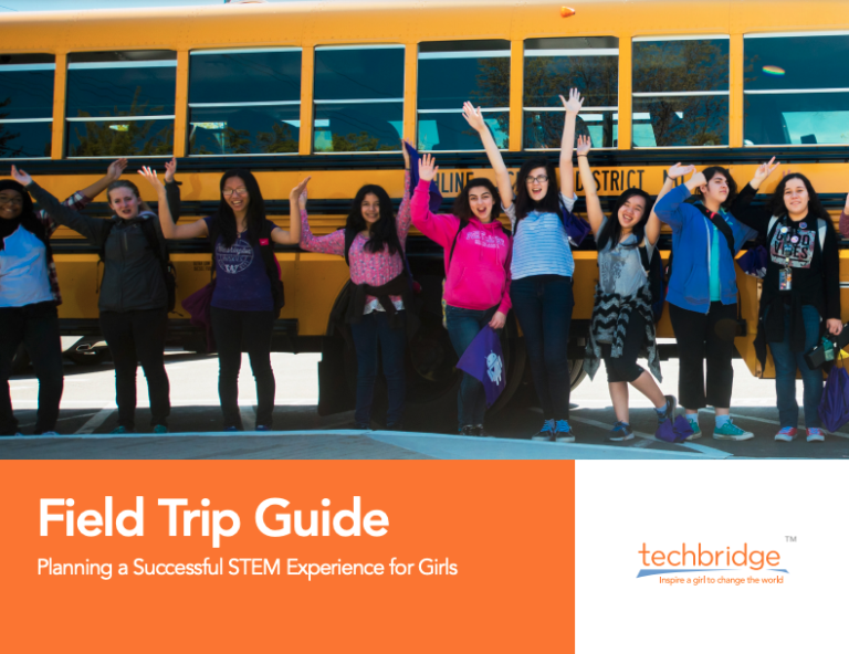 Techbridge Field Trip Guide