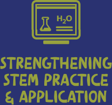 Strengthening STEM Practice & Application